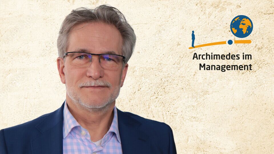 Gerd Einighammer, Archimedes im Management